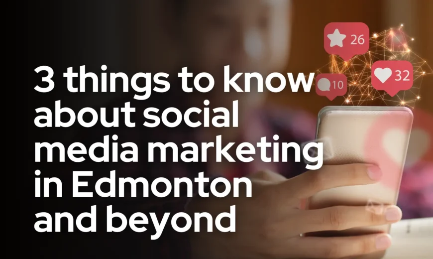 social media marketing in edmonton