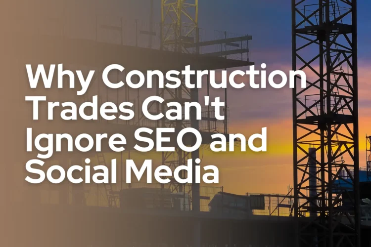 construction company SEO in Edmonton